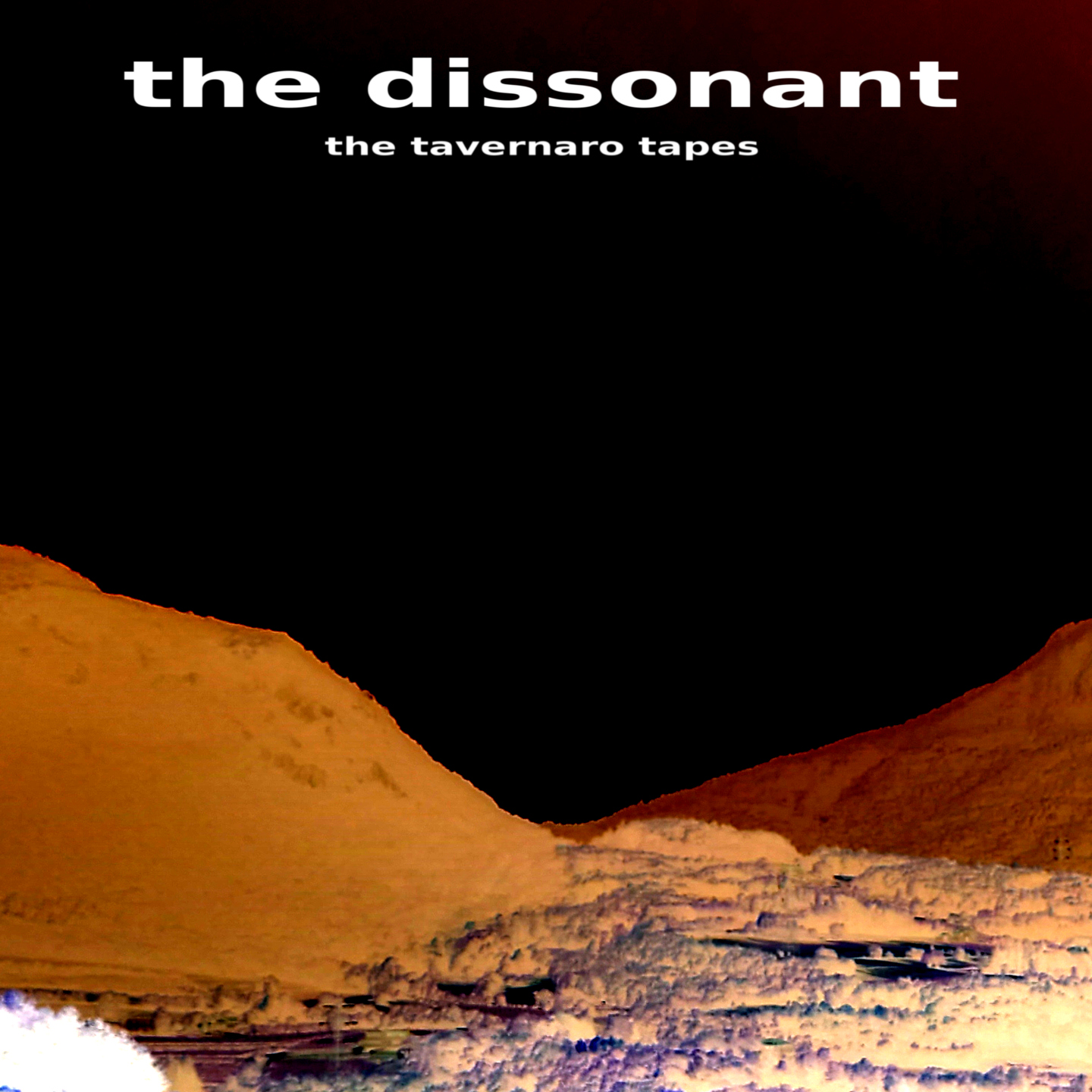 the dissonant – the tavernaro tapes