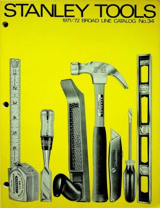Stanley Tools 1971/72 Broad Line Catalog No. 34 : Stanley Tools ...